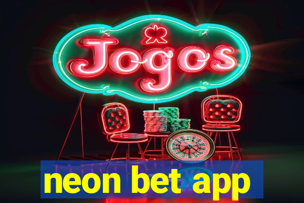 neon bet app